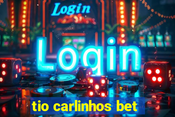 tio carlinhos bet