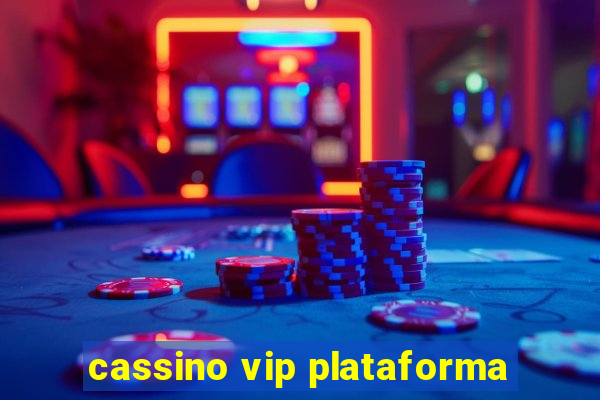 cassino vip plataforma