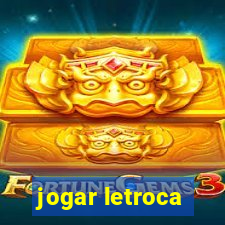 jogar letroca