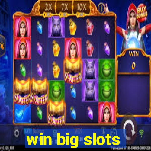 win big slots