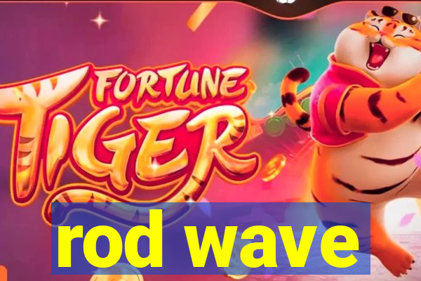 rod wave