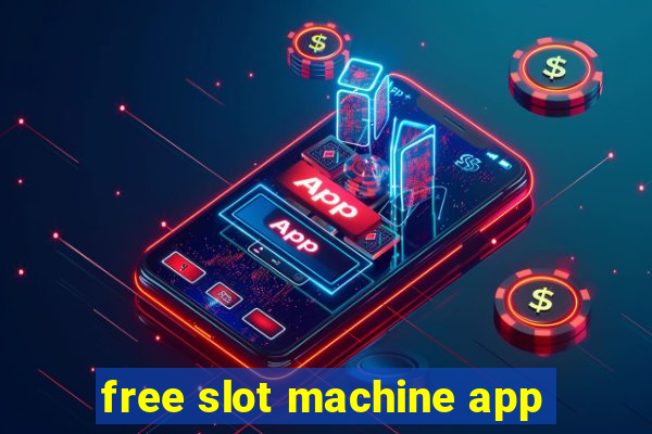 free slot machine app