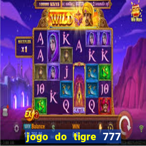 jogo do tigre 777 5 reais