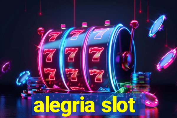 alegria slot