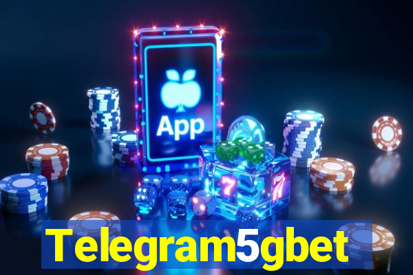 Telegram5gbet