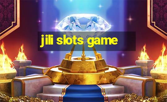 jili slots game