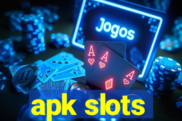 apk slots