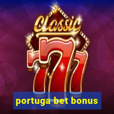 portuga bet bonus