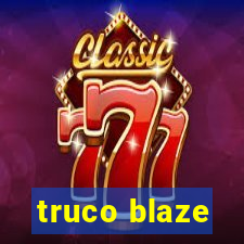 truco blaze