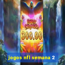 jogos nfl semana 2