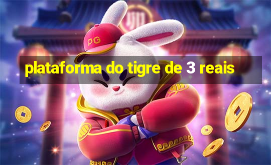 plataforma do tigre de 3 reais