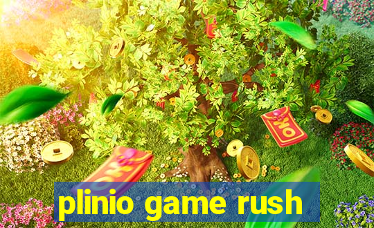 plinio game rush