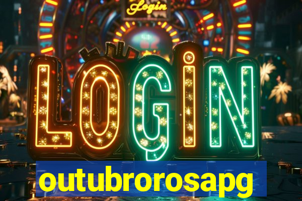 outubrorosapg