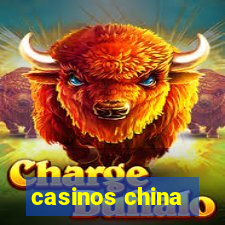 casinos china