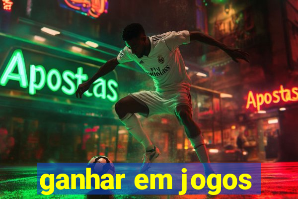 ganhar em jogos