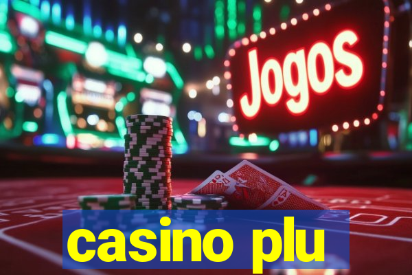 casino plu