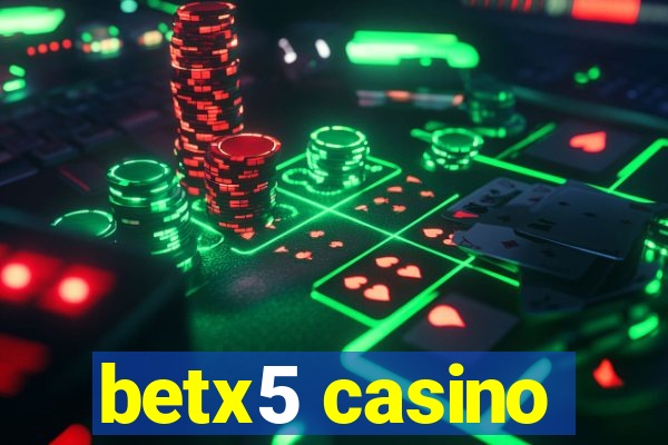 betx5 casino