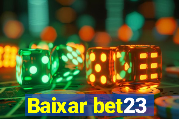 Baixar bet23