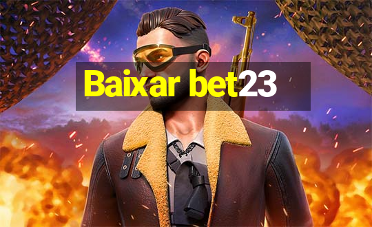 Baixar bet23