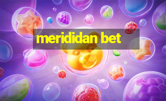 merididan bet