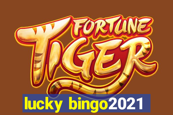 lucky bingo2021