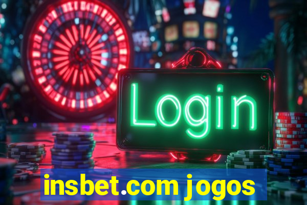 insbet.com jogos