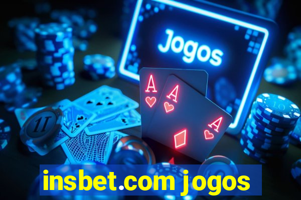 insbet.com jogos