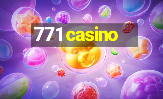 771 casino