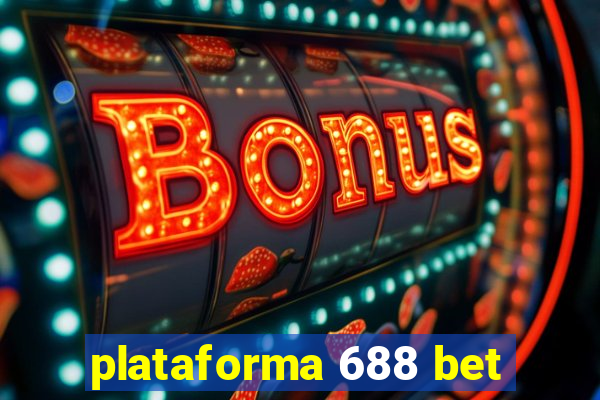 plataforma 688 bet