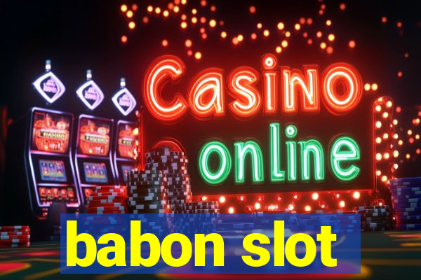 babon slot