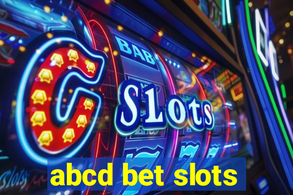 abcd bet slots