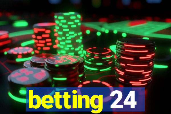 betting 24