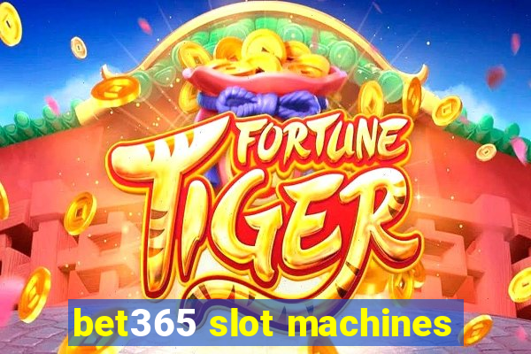 bet365 slot machines