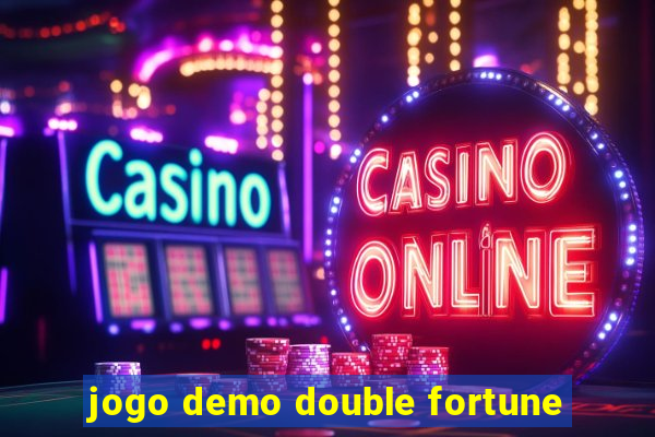 jogo demo double fortune