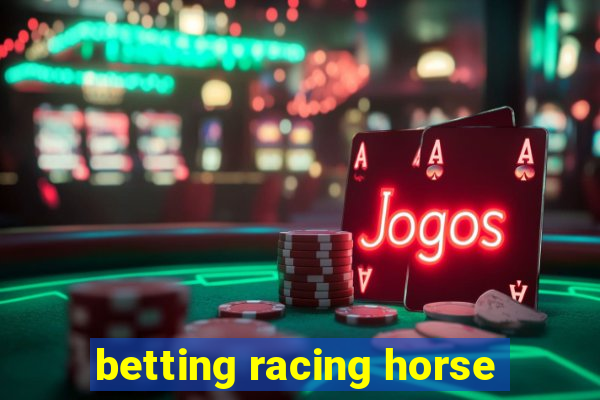 betting racing horse