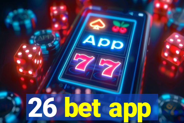 26 bet app