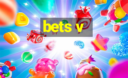 bets v