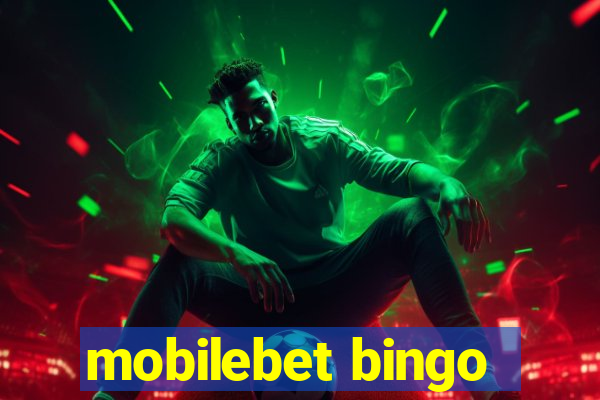 mobilebet bingo