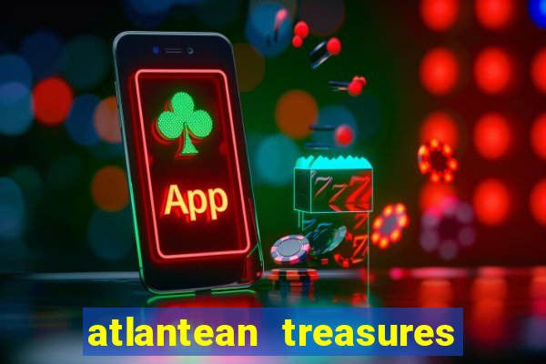 atlantean treasures mega moolah slot game