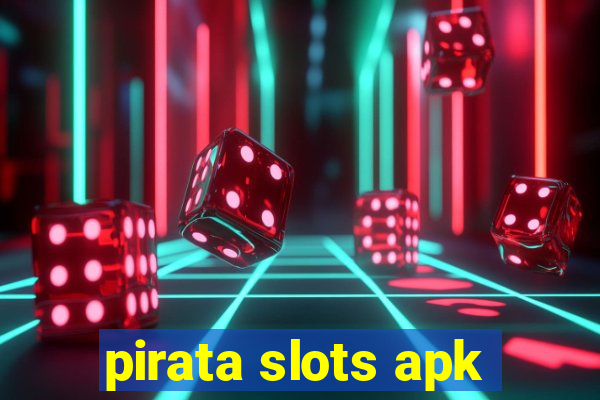 pirata slots apk