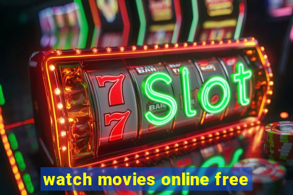 watch movies online free