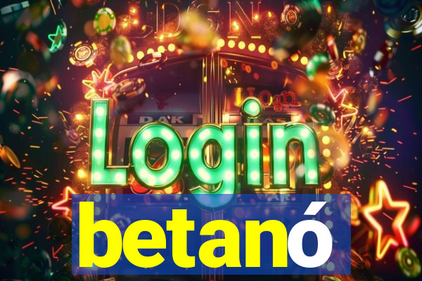 betanó