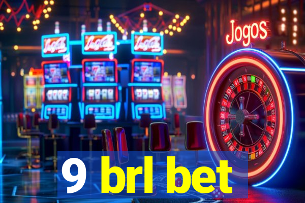 9 brl bet