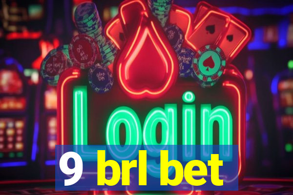 9 brl bet