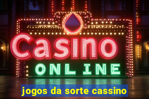 jogos da sorte cassino