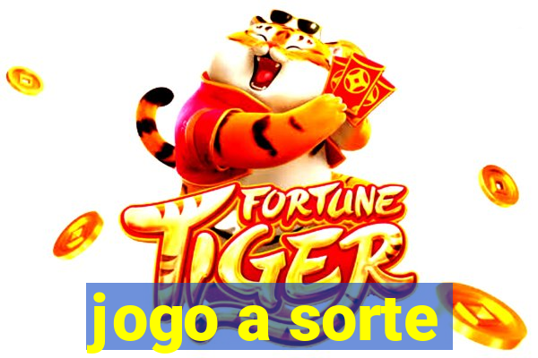 jogo a sorte