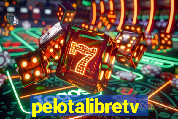 pelotalibretv