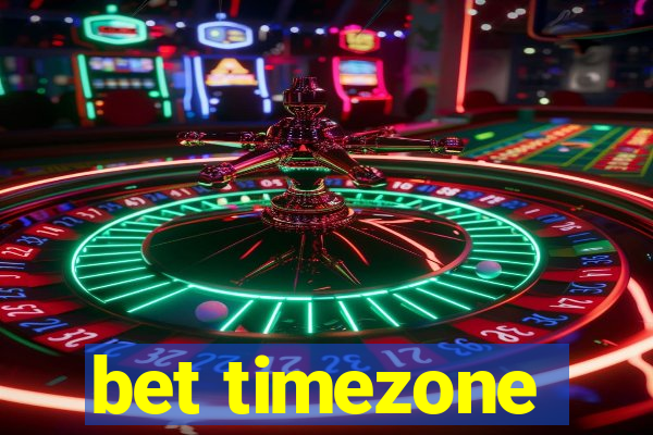 bet timezone