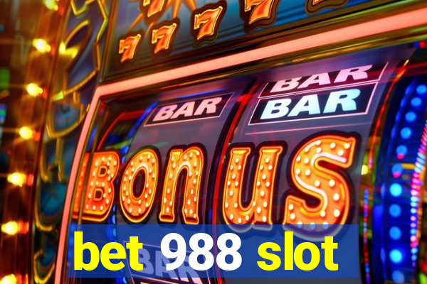 bet 988 slot