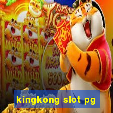 kingkong slot pg